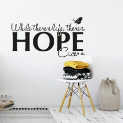 While There's Life... Wall Sticker