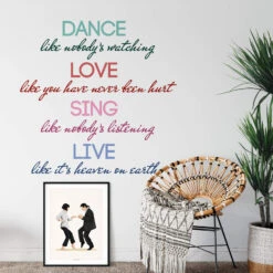 Dance, Love, Sing, Live.. Wall Sticker