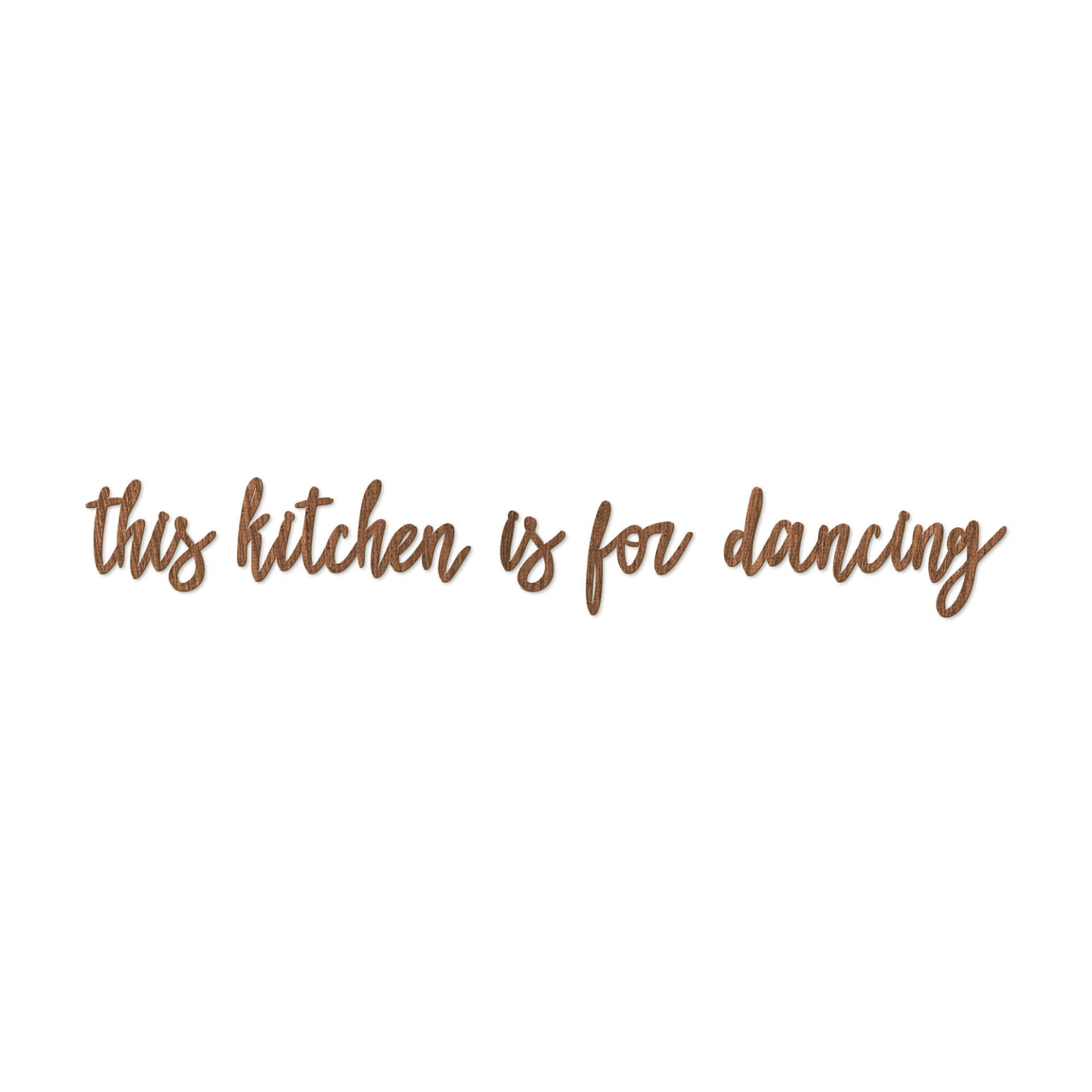 Decorative Letters Mahogany - This Kitchen Is For Dancing - Image 3